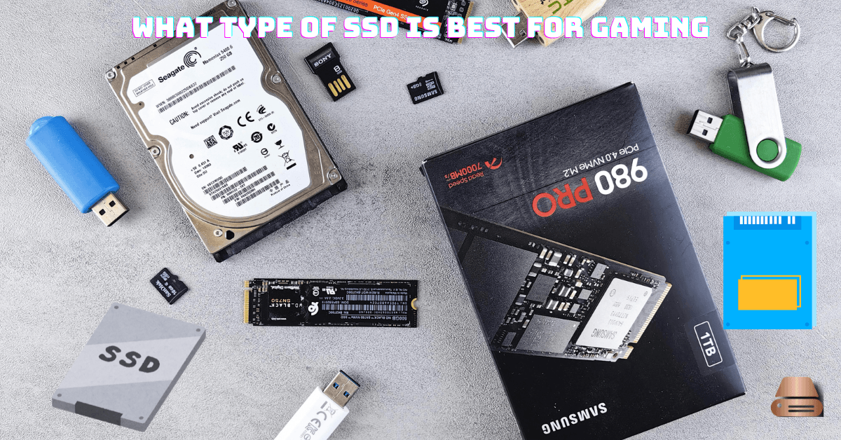 What type of ssd is best for gaming